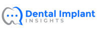 Dental Implant Insights